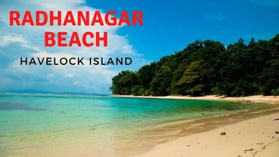 Radhanagar Beach - Havelock Island - Best Beach in Asia | Travel Character